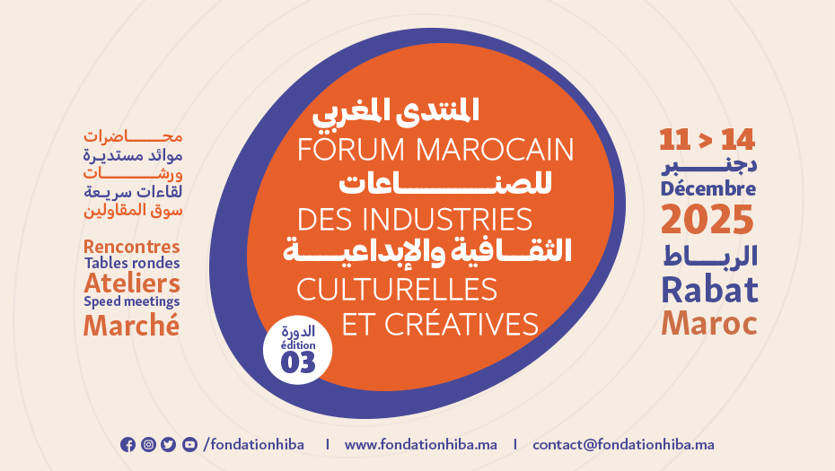 Forum Marocain des Industries Culturelles et Créatives à Rabat